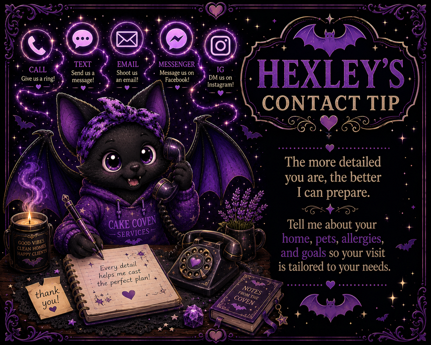 Hexley's contact tip: The more detailed you are, the better I can prepare.